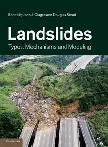 Landslides: Types, Mechanisms and Modeling