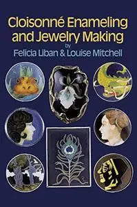 Cloisonné Enameling and Jewelry Making