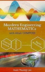 Modern Engineering MATHEMATIC with Altair COMPOSE: All engineering math in one IDE - Altair Compose