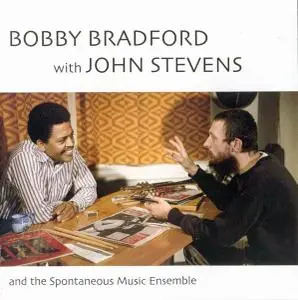 Bobby Bradford, John Stevens - Bobby Bradford with John Stevens and the Spontaneous Music Ensemble Vols. 1-2 (1980-1981) [2009]