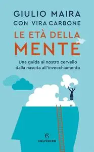 Giulio Maira - Le età della mente