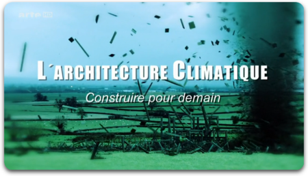 L'Architecture Climatique : Construire pour Demain (2015)