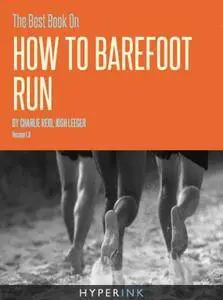 The Best Book On How To Barefoot Run