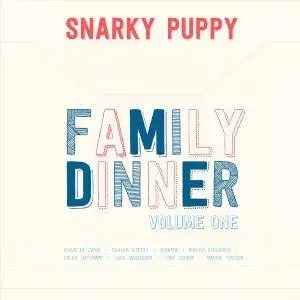 Snarky Puppy - Family Dinner Volume 1 (2013)
