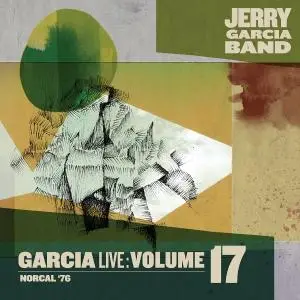 Jerry Garcia Band - GarciaLive Volume 17: NorCal ‘76 (2021)