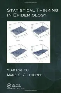 Statistical Thinking in Epidemiology (repost)