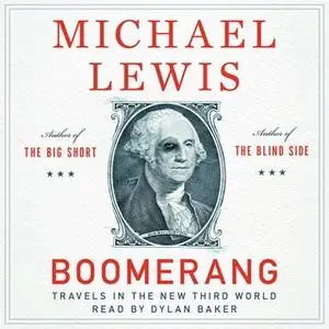 «Boomerang: Travels in the New Third World» by Michael Lewis