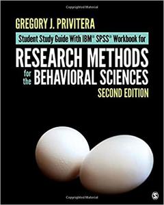 Student Study Guide With IBM® SPSS® Workbook for Research Methods for the Behavioral Sciences