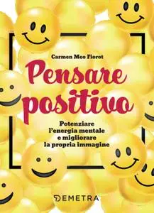 Carmen Meo Fiorot - Pensare positivo
