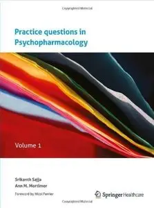 Practice questions in Psychopharmacology: Volume 1