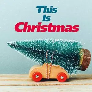 VA - This Is Christmas (2018)
