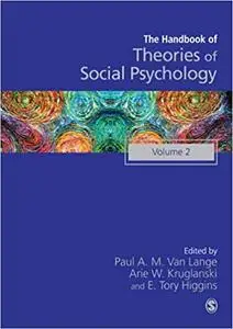 Handbook of Theories of Social Psychology: Volume Two