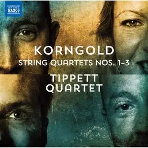 Tippett Quartet - Korngold - String Quartets Nos. 1-3 (2023) [Official Digital Download 24/96]