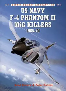 US NAVY F-4 Phantom II MiG Killers 1965-70-Combat Aicraft Series 26