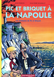 Pic & Briquet - Tome 2 - Pic et Briquet à La Napoule