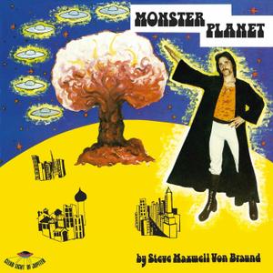 Steve Maxwell Von Braund - Monster Planet (1975/2020)