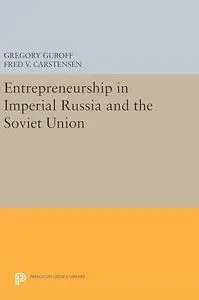 Entrepreneurship in Imperial Russia and the Soviet Union