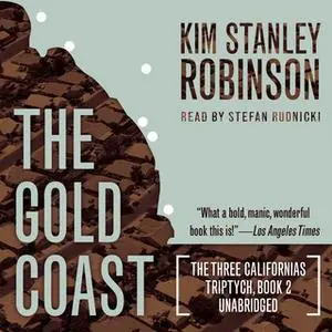 «The Gold Coast» by Kim Stanley Robinson