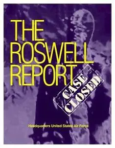 The Roswell Report: Case Closed
