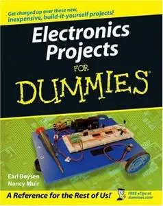 Earl Boysen, Nancy C. Muir, «Electronics Projects For Dummies»