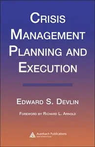 Crisis Management Planning and Execution