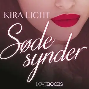 «Søde synder» by Kira Licht