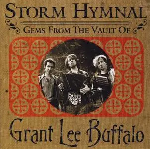 Grant Lee Buffalo - Storm Hymnal: Gems from the Vault of Grant Lee Buffalo (2001)