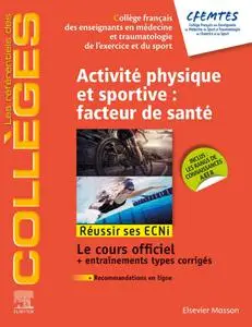 Collectif, "Activité physique et sportive : facteur de santé: Réussir les ECNi"
