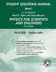 Physics for Scientists and Engineers Student Solutions Manual, Volume 1 (v. 1)