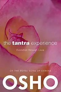 «The Tantra Experience» by Osho, Osho International Foundation