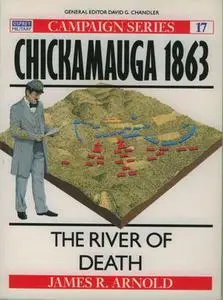 Chickamauga 1863: The River of Death (Osprey Campaign 17)
