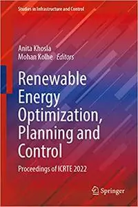 Renewable Energy Optimization, Planning and Control