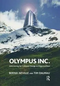 Olympus Inc. : Intervening for Cultural Change in Organizations