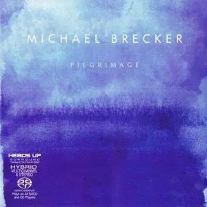 Michael Brecker - Pilgrimage (2007) MCH PS3 ISO + DSD64 + Hi-Res FLAC