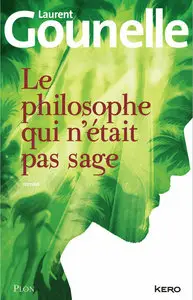 Laurent Gounelle, "Le philosophe qui n'était pas sage" (repost)