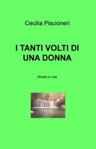 I tanti volti di una donna