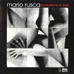 Mario Rusca - Recreations In Jazz