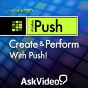Ask Video - Push 101: Create & Perform With Push! (2013)