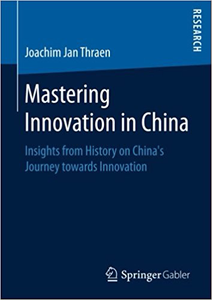 Mastering Innovation in China - Joachim Jan Thraen (Repost)
