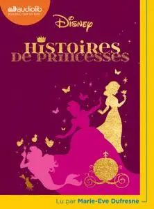 Walt Disney, "Histoires de princesses"