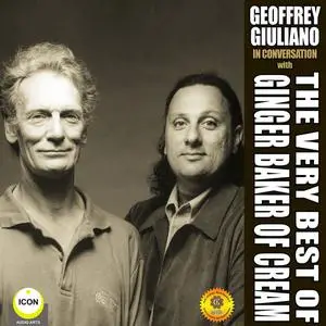 «The Very Best of Ginger Baker of Cream» by Geoffrey Giuliano