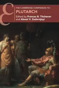 The Cambridge Companion to Plutarch (Cambridge Companions to Literature)