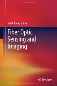 Fiber Optic Sensing and Imaging (repost)