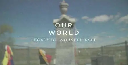 BBC Our World - Legacy of Wounded Knee (2016)