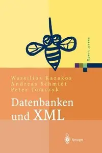 Datenbanken und XML: Konzepte, Anwendungen, Systeme 