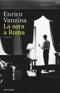 Enrico Vanzina - La sera a Roma