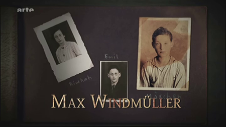(Arte) Max Windmüller - Histoire d'un résistant juif (2011)