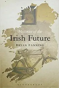 Histories of the Irish Future