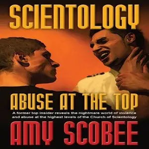 Scientology: Abuse at the Top  (Audiobook)