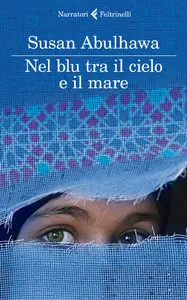 Susan Abulhawa – Nel blu tra il cielo e il mare